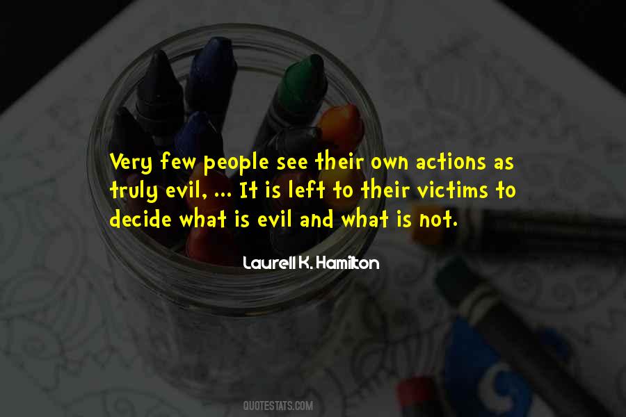 Evil Actions Quotes #1532492