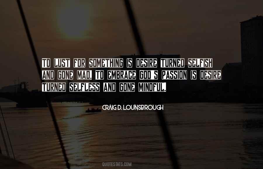 Selfish Desire Quotes #217708
