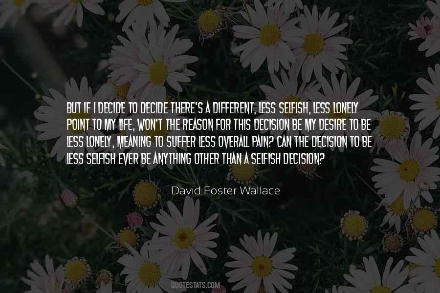 Selfish Desire Quotes #772066