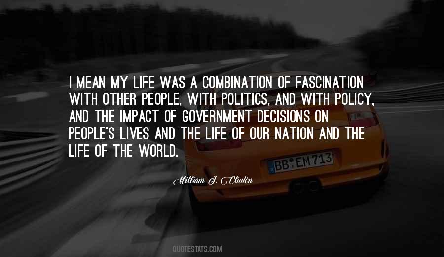 On Life And Politics Quotes #1150471