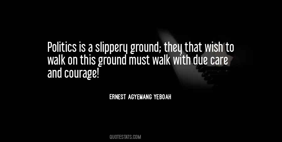 On Life And Politics Quotes #1239385