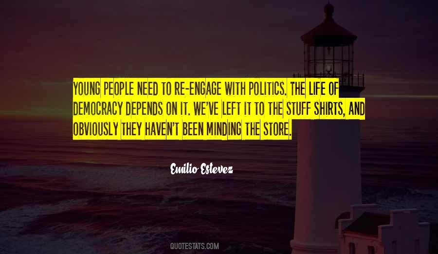 On Life And Politics Quotes #579200