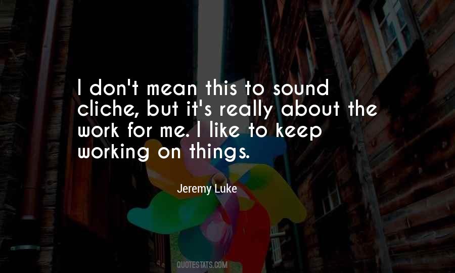 Cliche Quotes #1121341