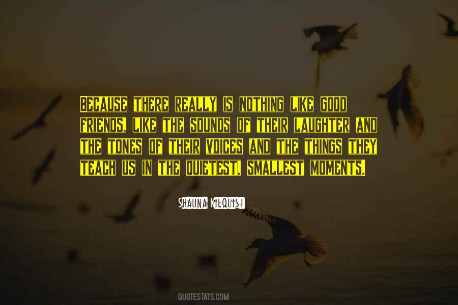 Friends Laughter Quotes #1157977