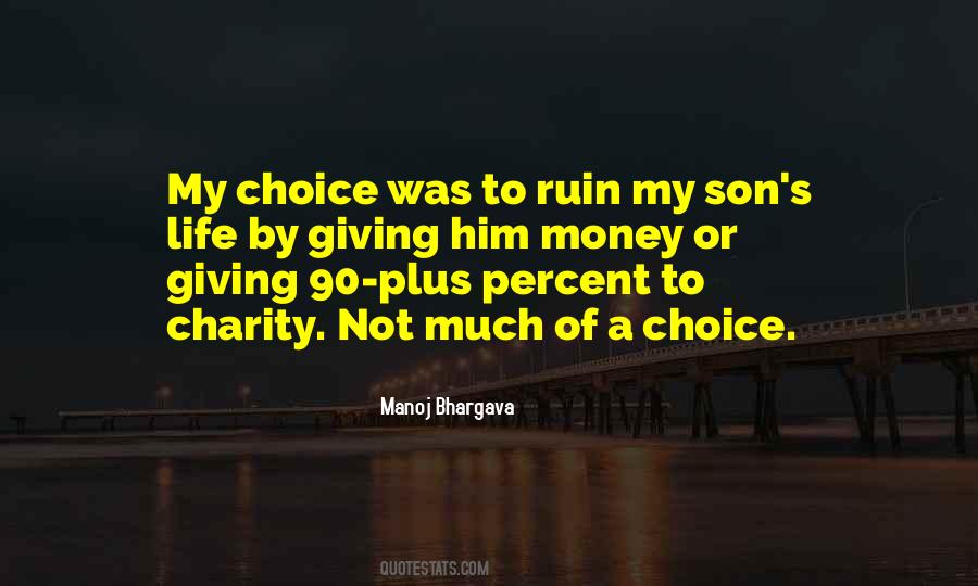 I Ruin His Life Quotes #125906