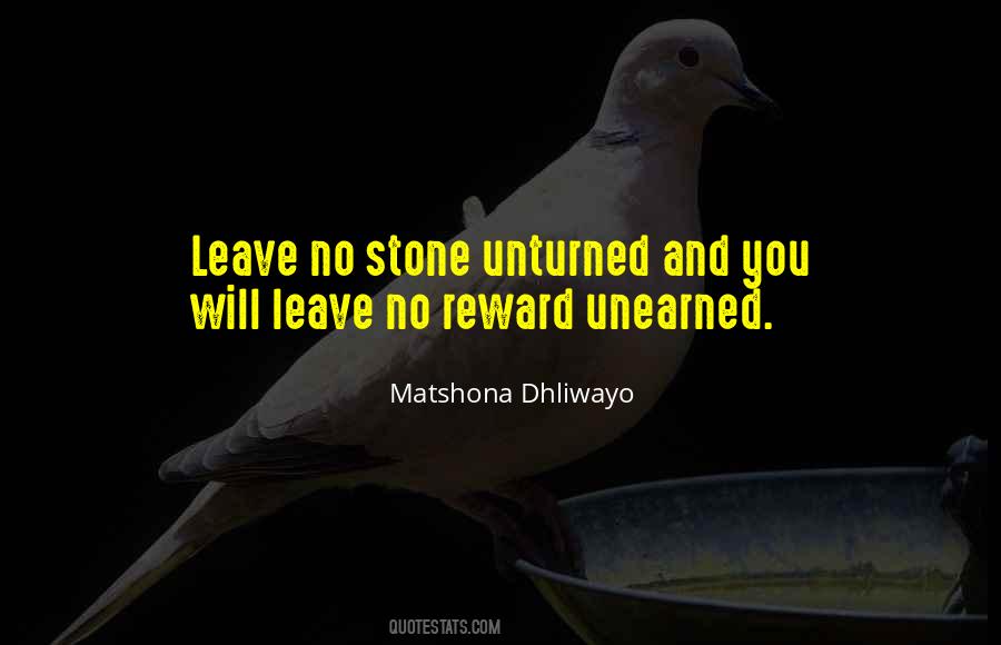 Stone Unturned Quotes #1802878