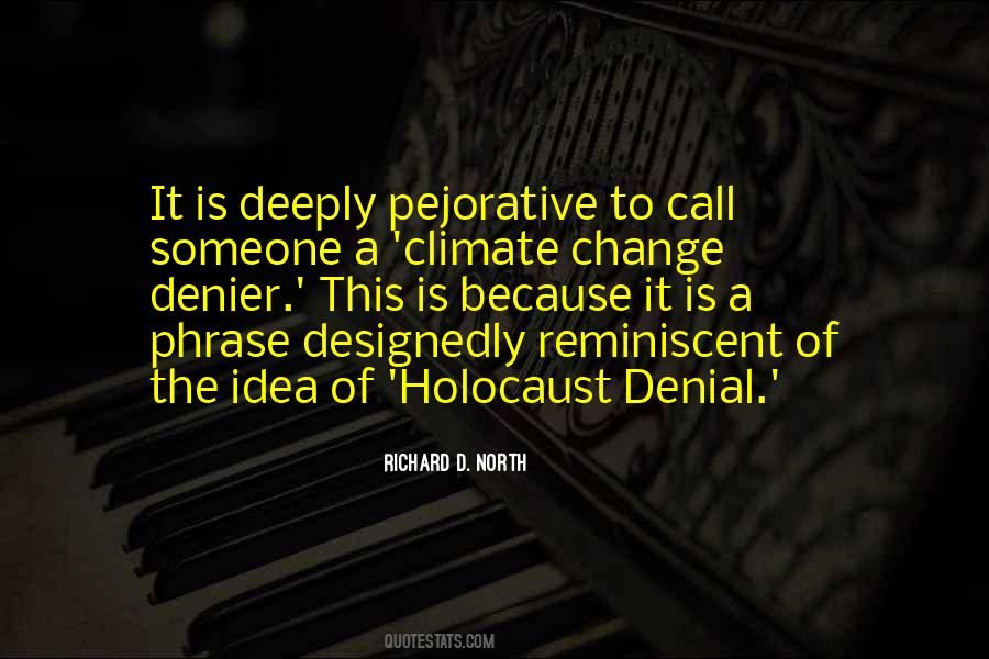 Climate Denier Quotes #1318176