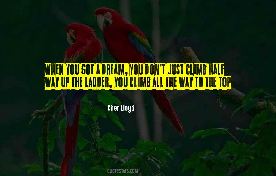 Climb Ladder Quotes #1357644