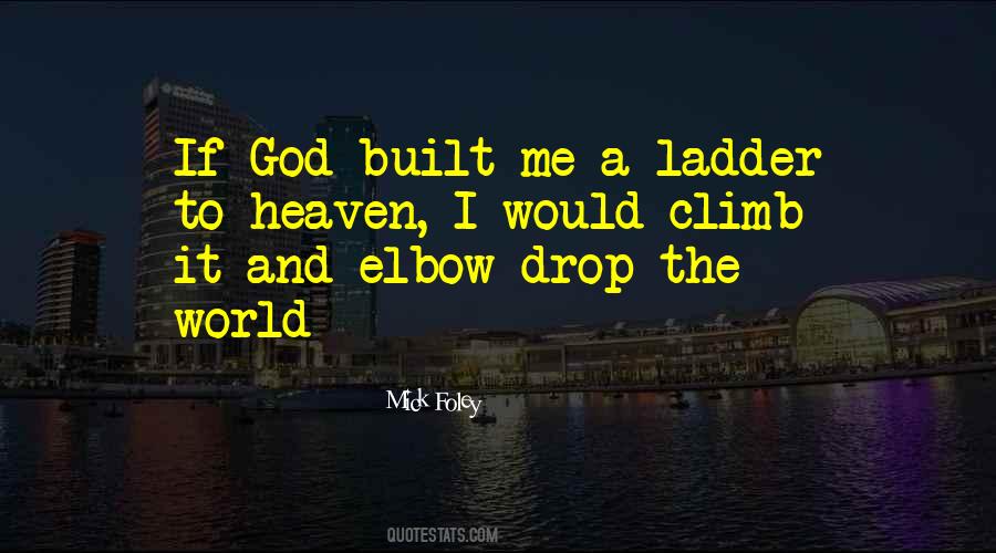 Climb Ladder Quotes #949032