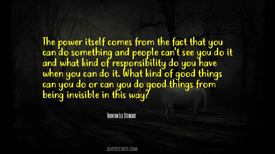 The Power Of Being Invisible Quotes #1568897