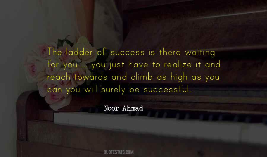 Climb Up The Ladder Quotes #1107757