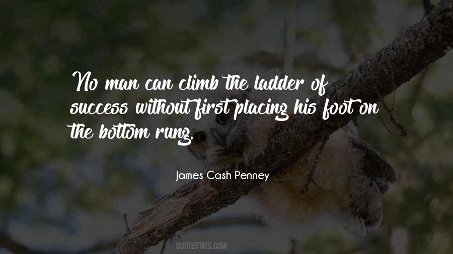 Climb Up The Ladder Quotes #1189690