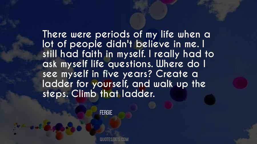 Climb Up The Ladder Quotes #1434694