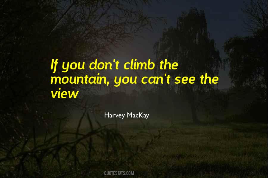 Climb Up The Mountain Quotes #144420