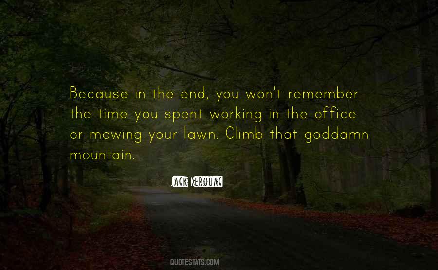 Climb Up The Mountain Quotes #445538