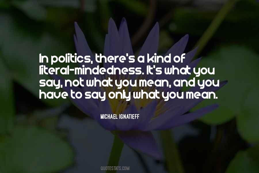 Ignatieff Michael Quotes #1423167