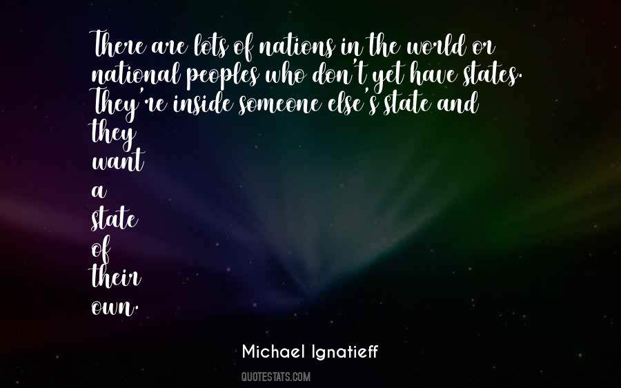 Ignatieff Michael Quotes #414967