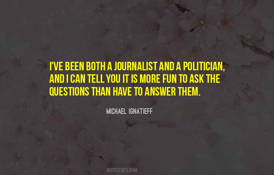 Ignatieff Michael Quotes #592220