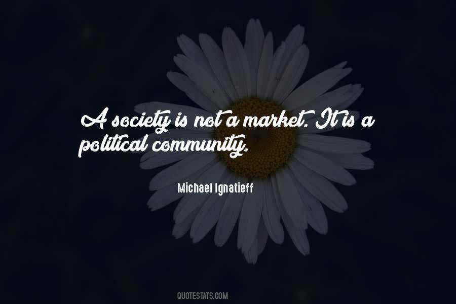 Ignatieff Michael Quotes #773863