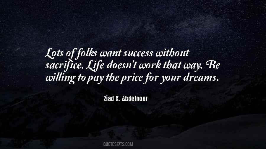 Quotes About The Price Of Success #235385