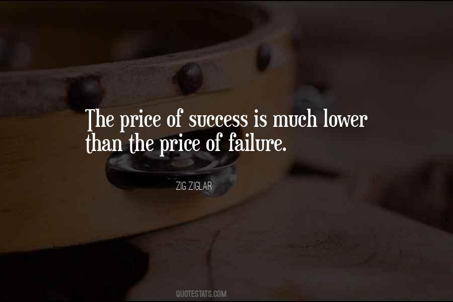 Quotes About The Price Of Success #963155