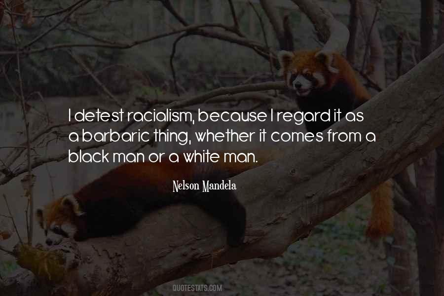 Non Racialism Quotes #969121