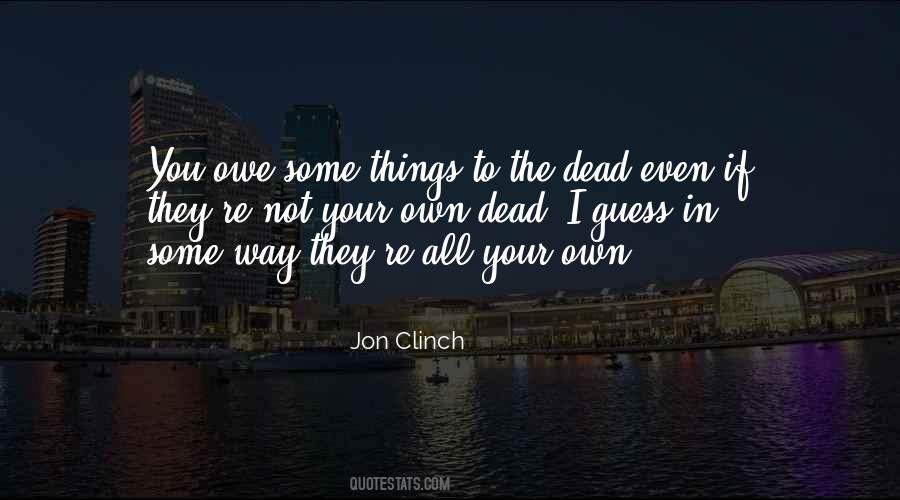 Clinch Quotes #1218230