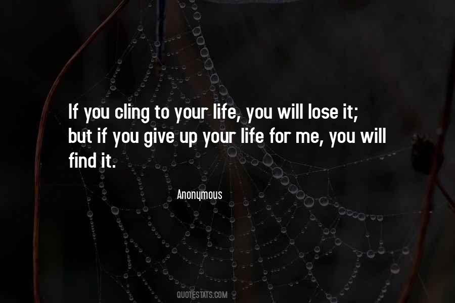 Cling To Life Quotes #808990