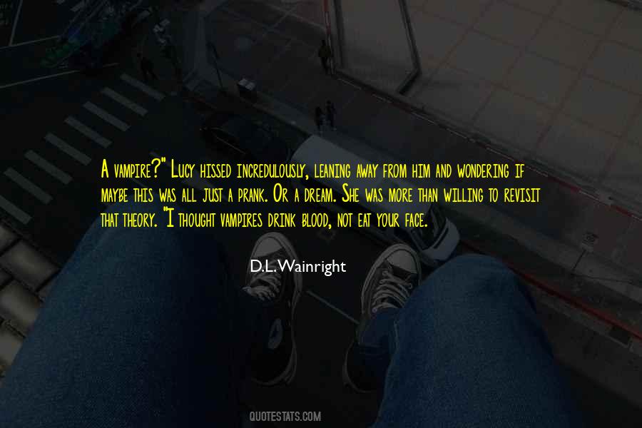 Dream Theory Quotes #1008181