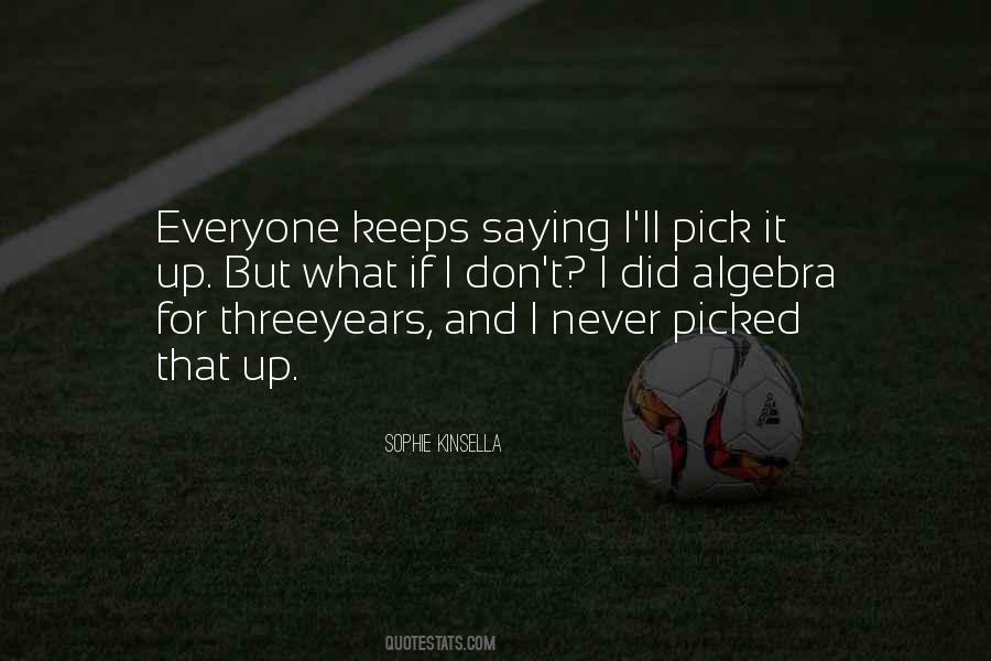 Can Never Please Everyone Quotes #54766
