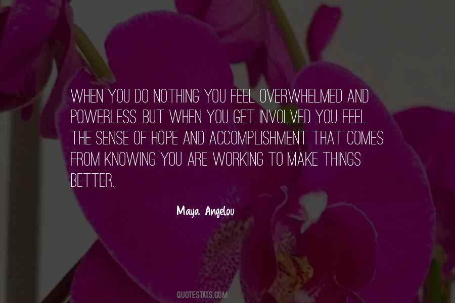 Hope Maya Angelou Quotes #1463375