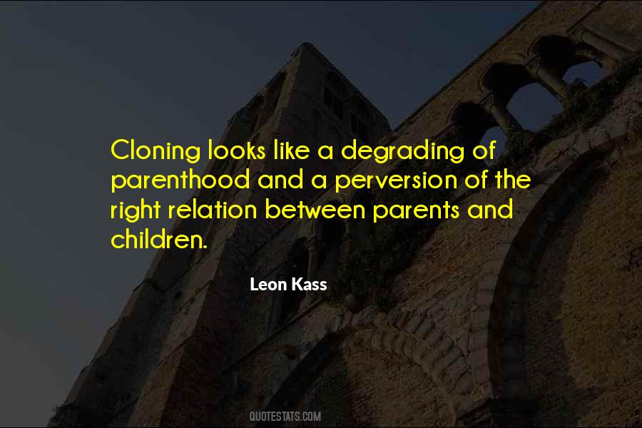 Degrading Your Children Quotes #1060598