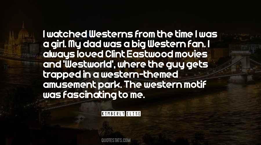Clint Eastwood Westerns Quotes #470586