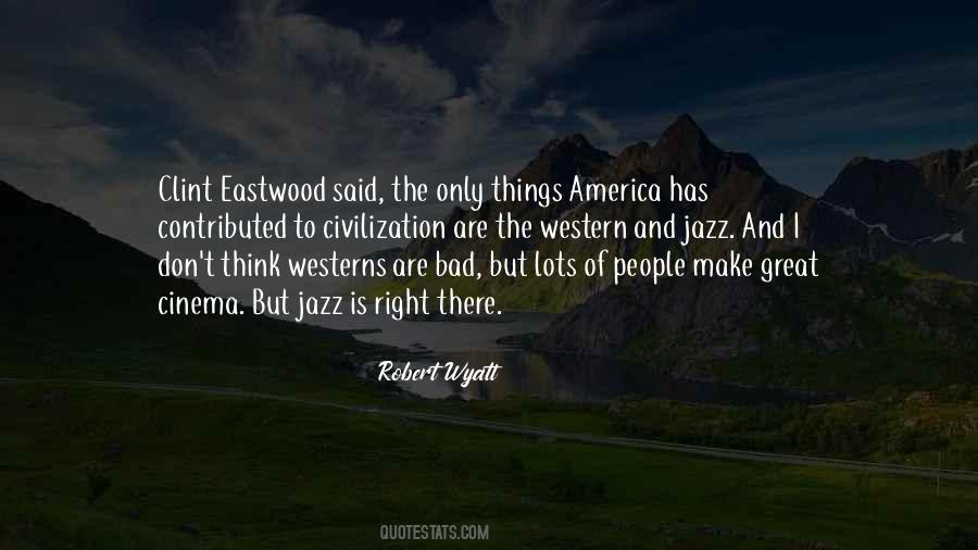 Clint Eastwood Westerns Quotes #604950