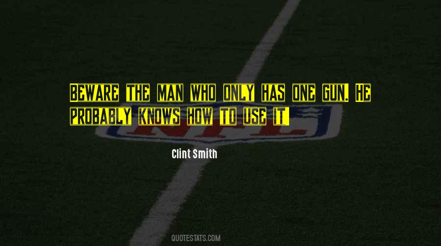 Clint Smith Gun Quotes #4524