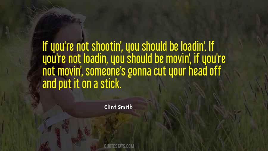 Clint Smith Gun Quotes #660598