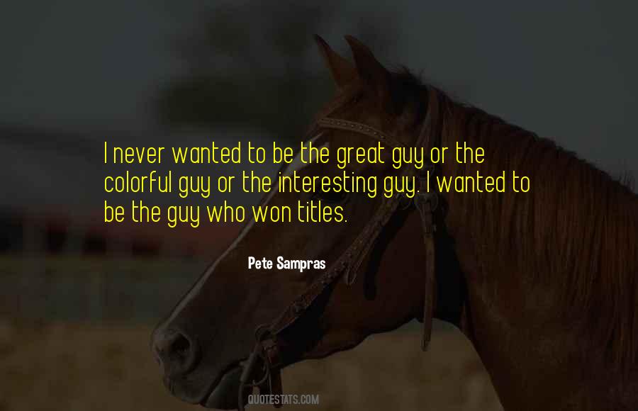 Great Guy Quotes #1646281