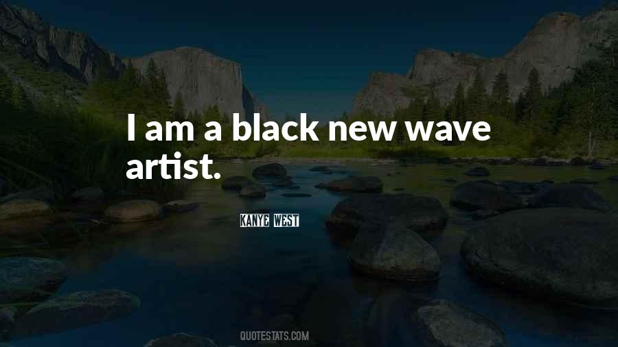 Black Wave Quotes #1592211