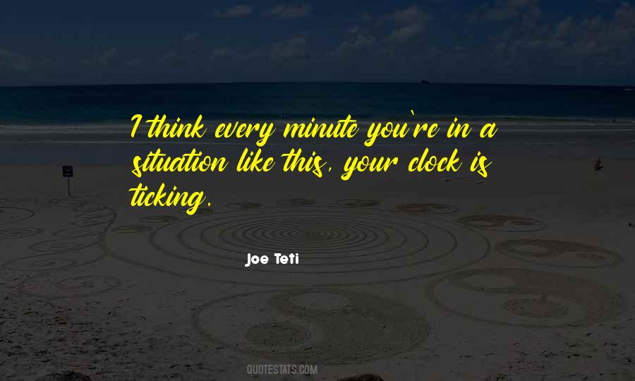 Clock Is Ticking Quotes #1825358