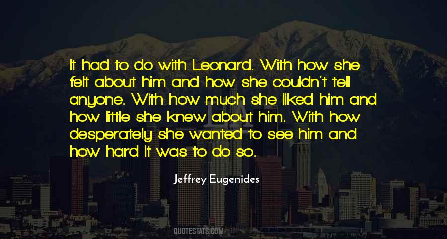 Quotes About Leonard #1044509
