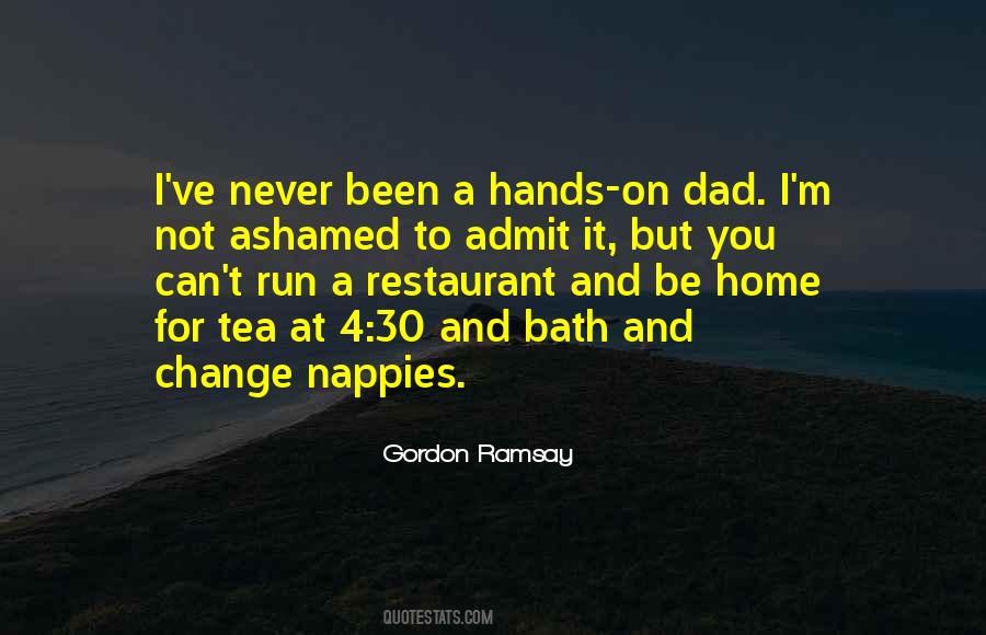 Never Be Ashamed Quotes #1092797