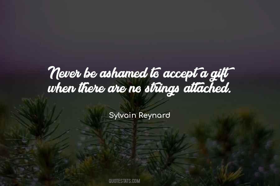 Never Be Ashamed Quotes #358878