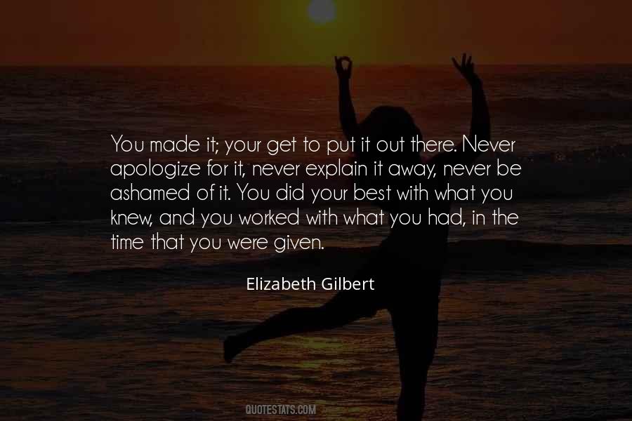 Never Be Ashamed Quotes #761956