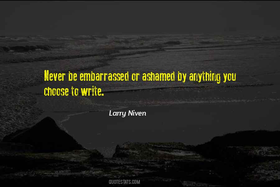 Never Be Ashamed Quotes #845831