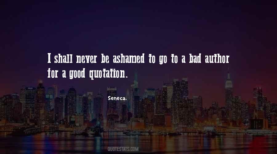Never Be Ashamed Quotes #881754