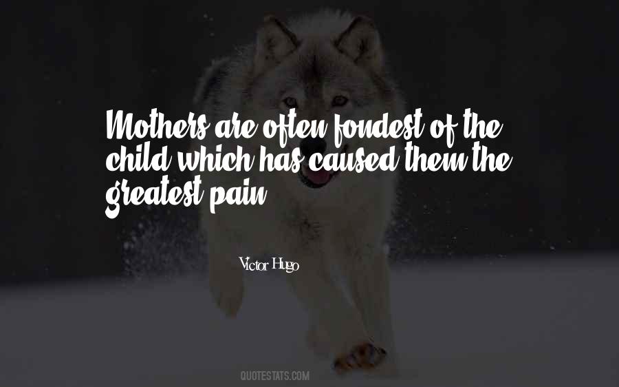 Mothers Pain Quotes #295067