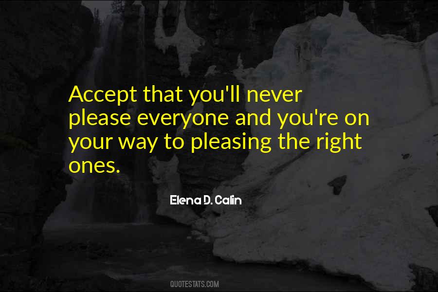 Never Please Everyone Quotes #713859