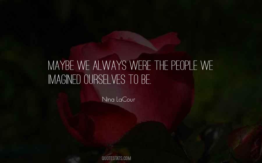 We Are Okay Nina Lacour Quotes #308513