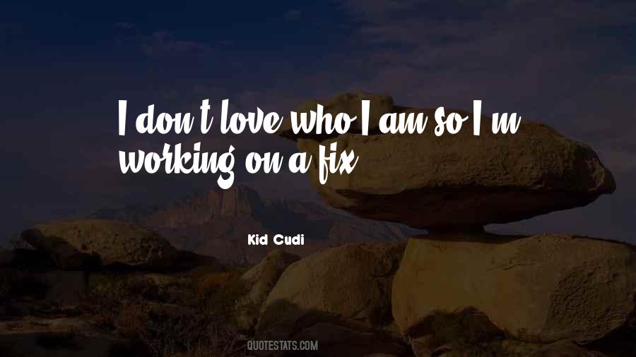 Kid Cudi Love Quotes #56413