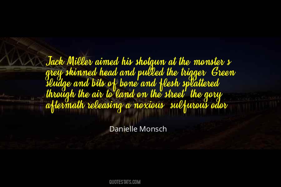 Monster That Is Green Quotes #262071
